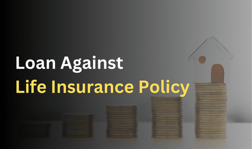 Loan Against Life Insurance: 5 Powerful Benefits और आसान Process 2025 Guide